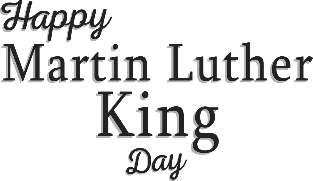 Martin Luther King Day Text on Transparent Background