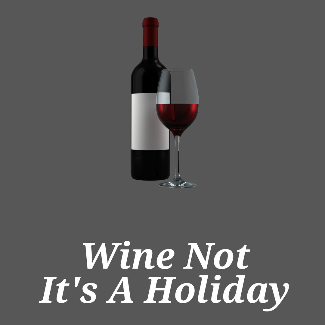 Wine Bottle and Glass with Fun Holiday Text - Download Free Stock Templates Pikwizard.com