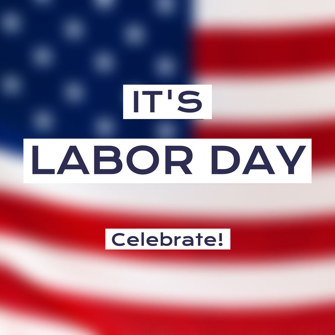 Labor Day Text with USA Flag Background Celebrating American Workforce