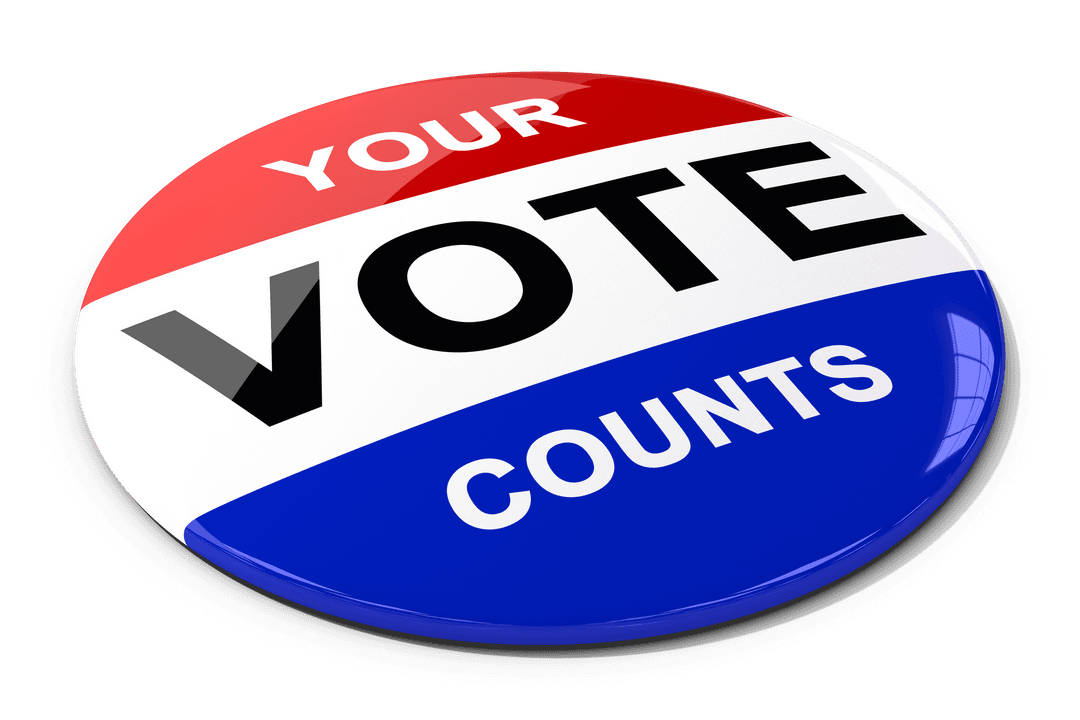 Your Vote Counts Political Campaign Button on Transparent Background