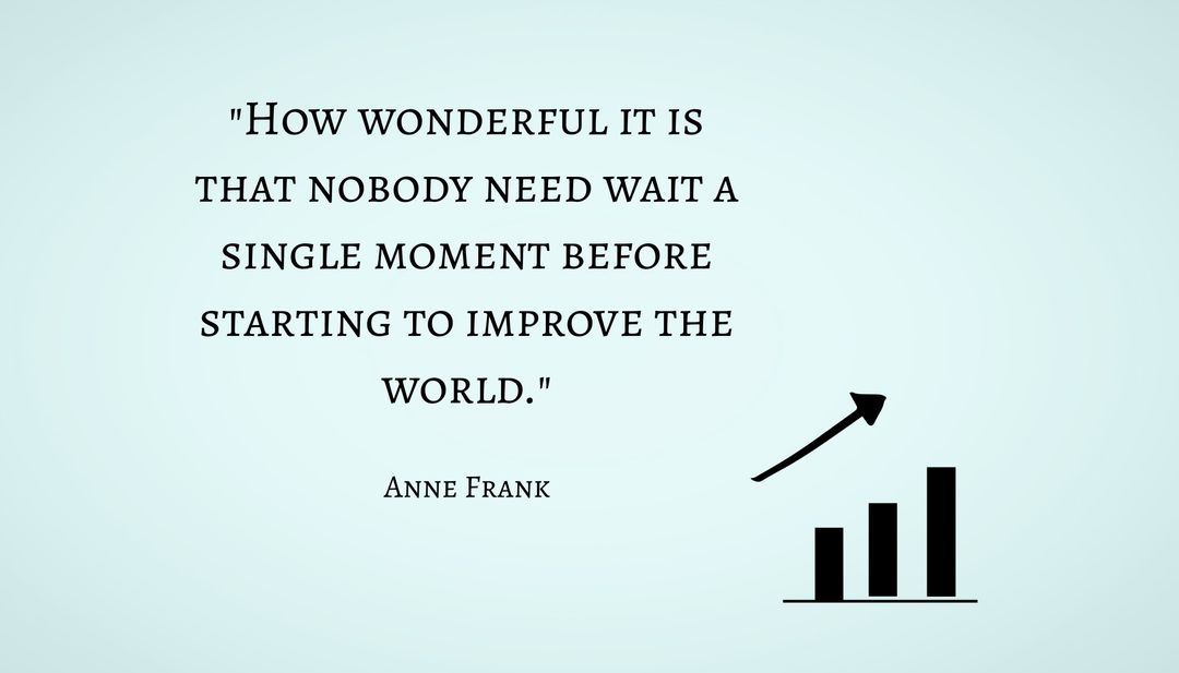 Inspirational Quote by Anne Frank with Growth Chart Symbol