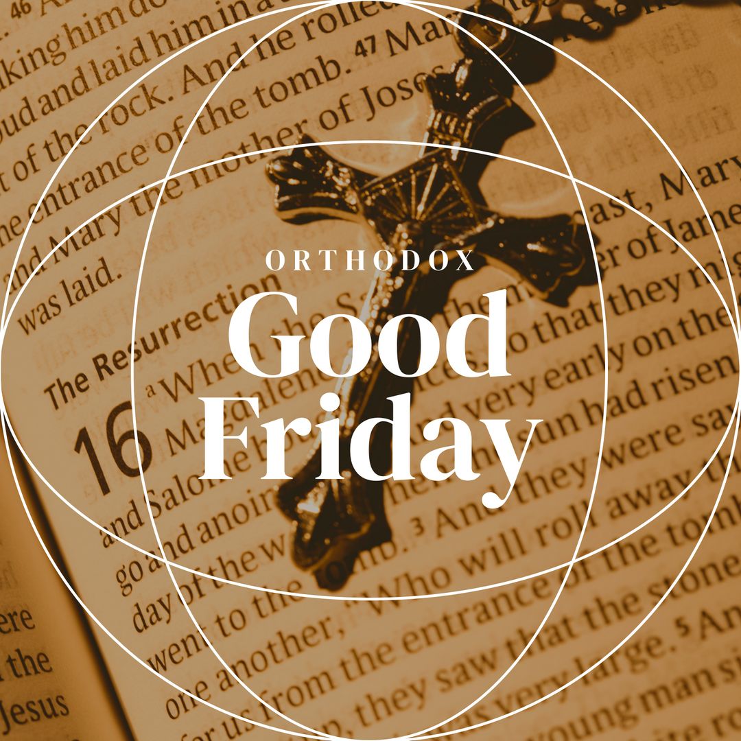 Orthodox Good Friday Christian Bible with Cross and Text Overlay