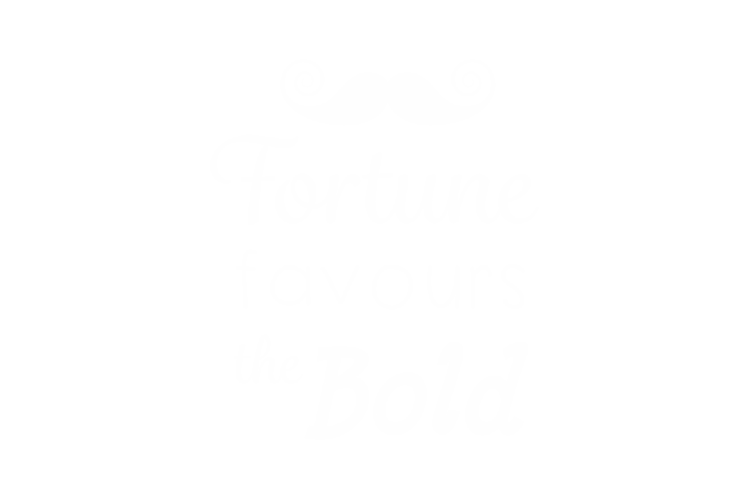 Fortune Favors Bold Text with Moustache on Transparent Background