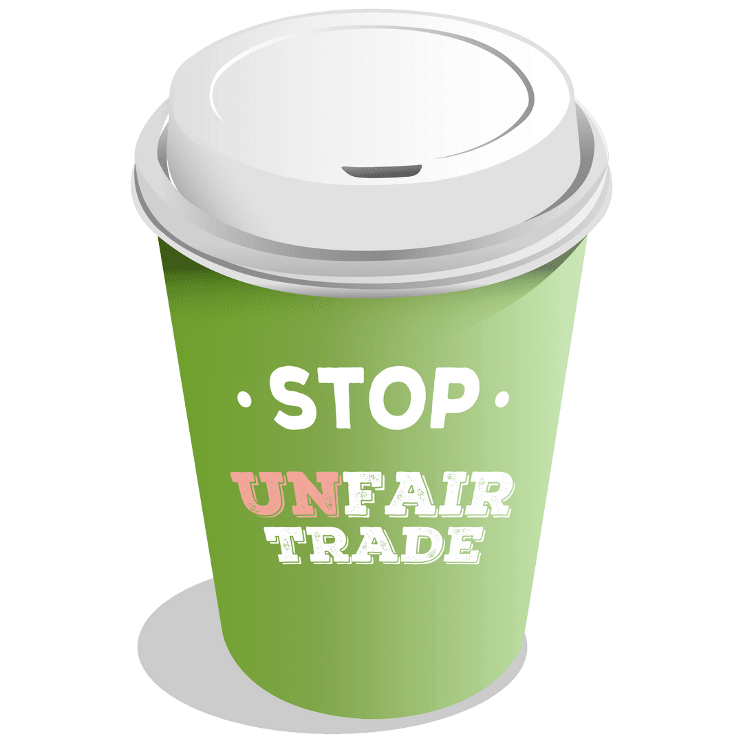 Green Cup with Stop Unfair Trade Message on Transparent Background