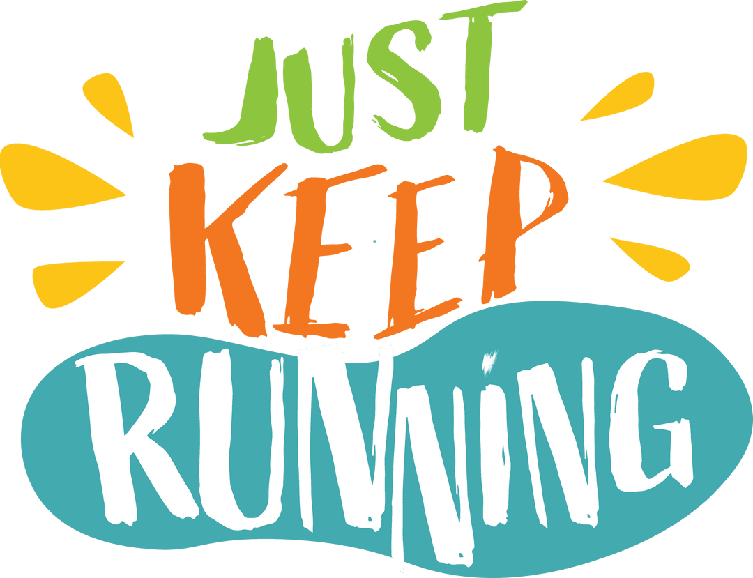Vibrant Motivational Running Slogan on Transparent Background