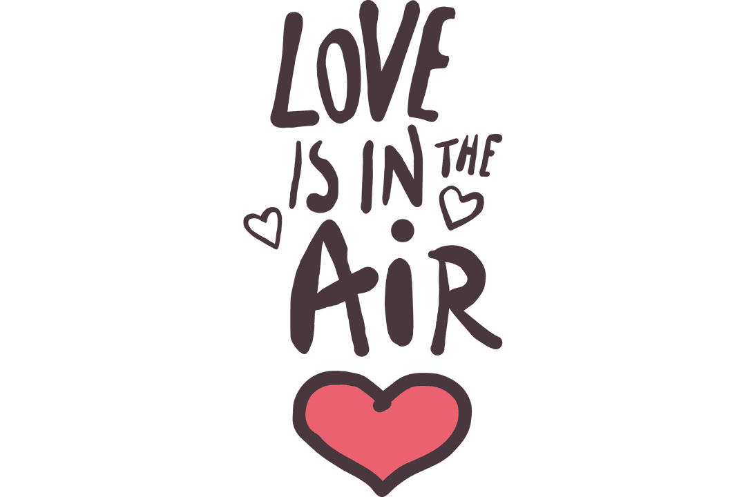 Romantic Love Is In The Air Text with Heart on Transparent Background