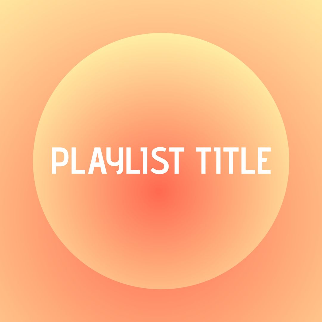 Vibrant Playlist Graphic with Warm Gradient Coloring