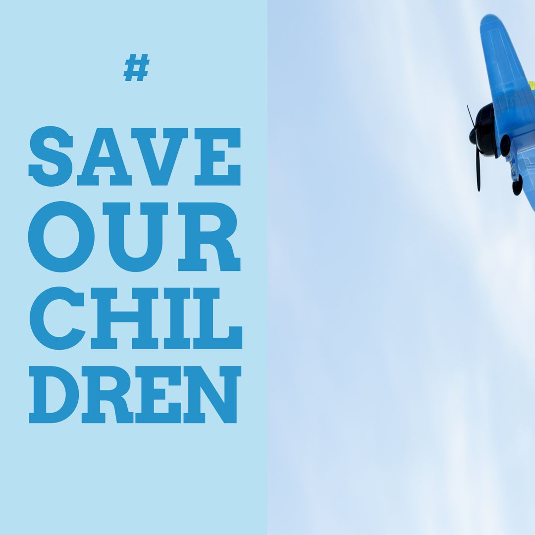 Save Our Children Activism Concept with Airplane on Blue Sky