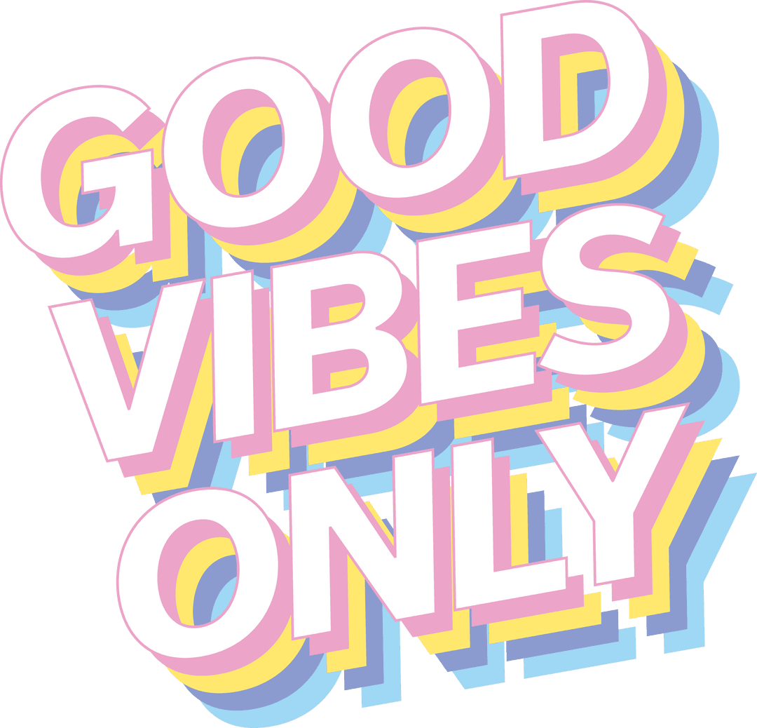 Colorful Good Vibes Only Text on Transparent Background for Positive Designs