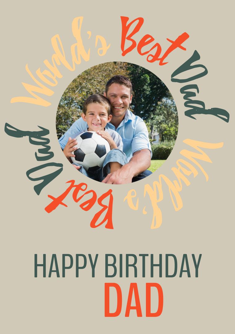 World's Best Dad Happy Birthday Card with Smiling Father and Son Holding Soccer Ball - Download Free Stock Templates Pikwizard.com