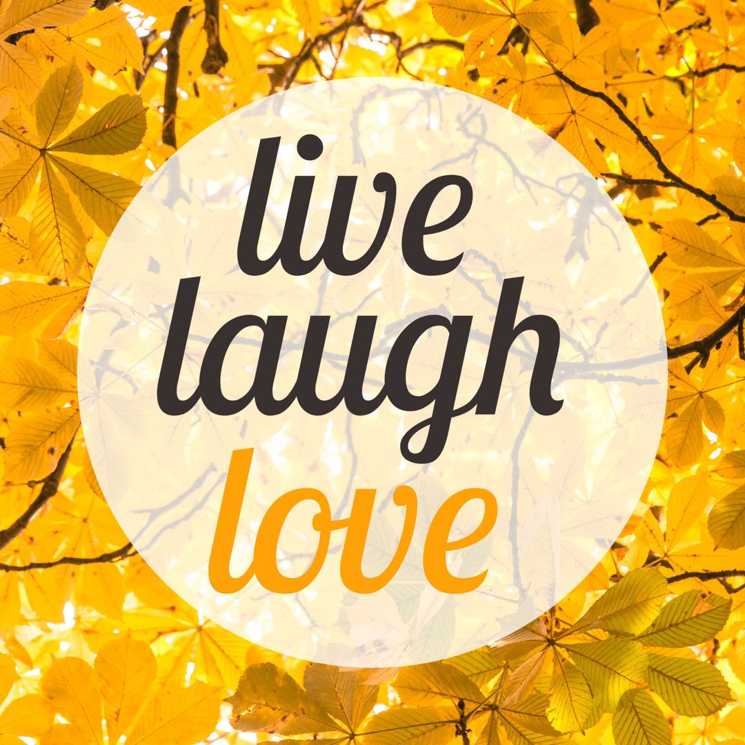 Live Laugh Love Mantra with Autumn Leaves Background - Download Free Stock Templates Pikwizard.com