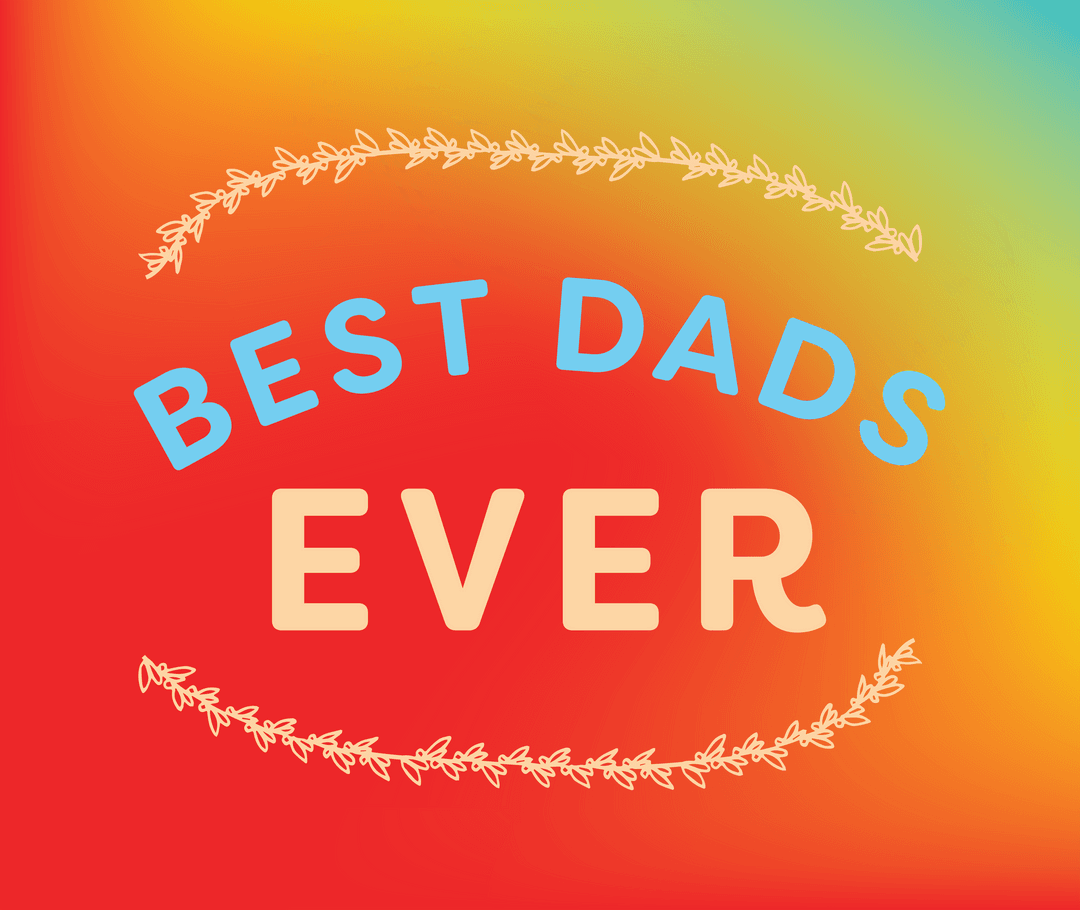 Best Dads Ever Illustration on Transparent Multicolor Background