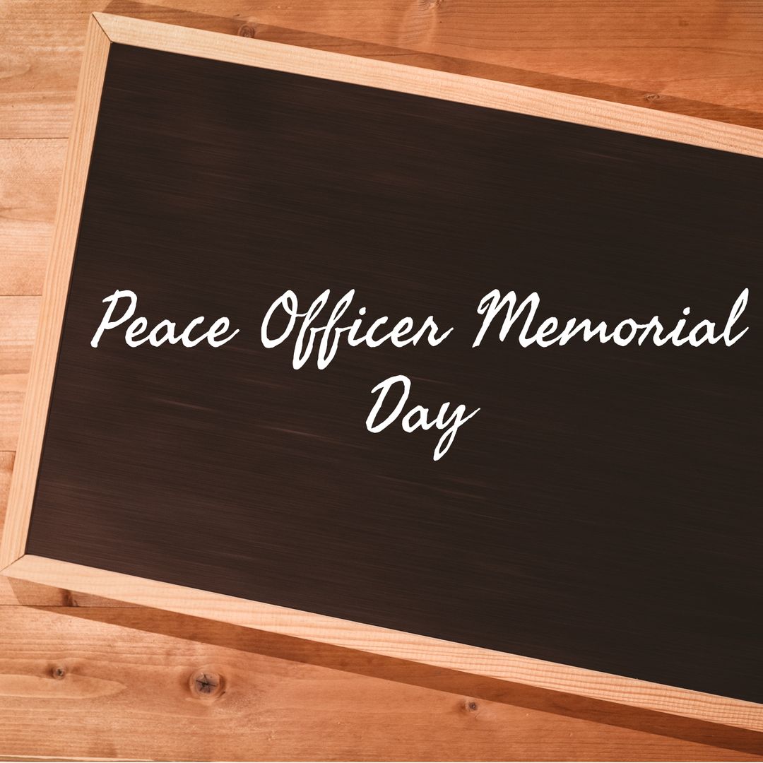 Peace Officer Memorial Day Black Slate Announcement