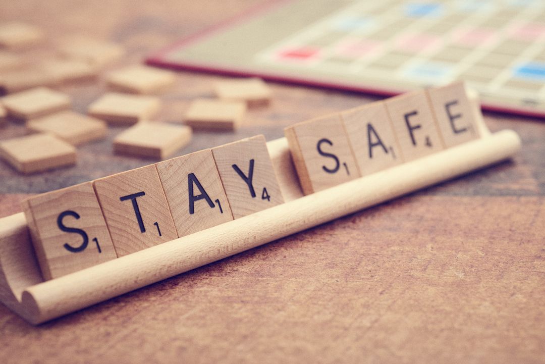 Stay Safe Message Using Wooden Scrabble Tiles
