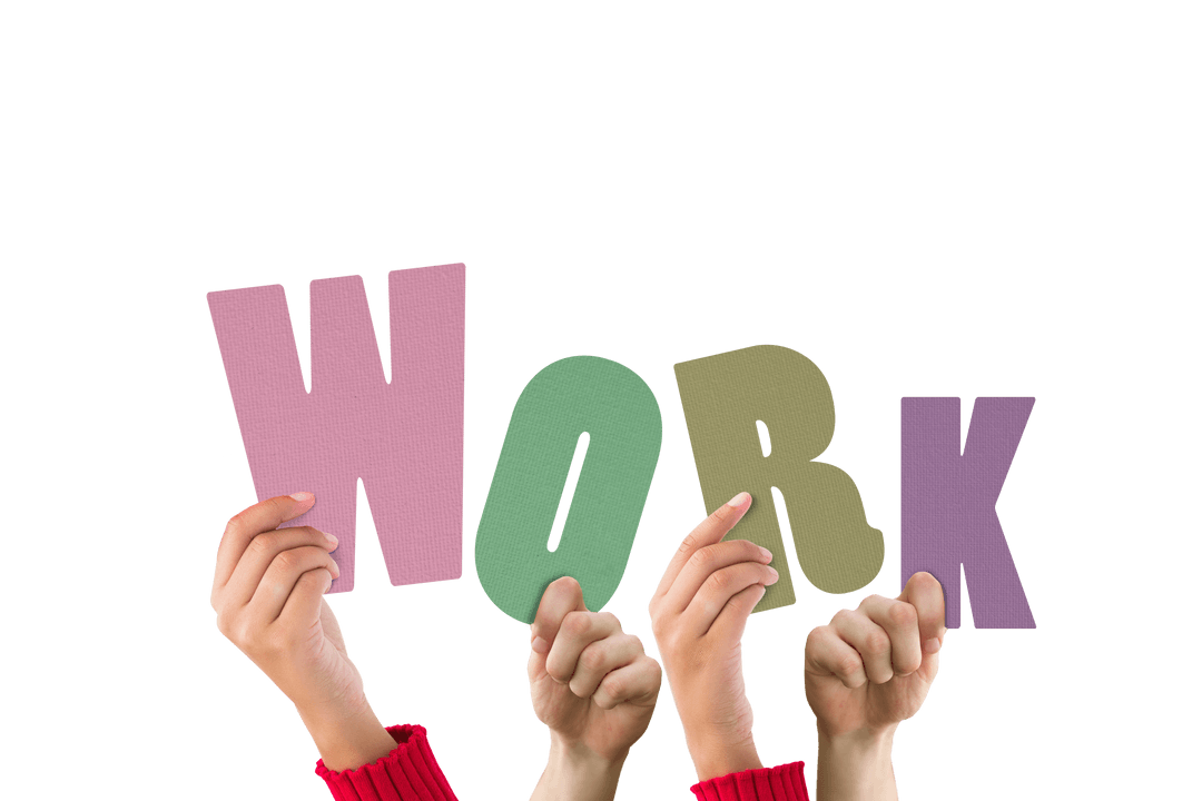 Hands Holding Colorful Text 'Work' on Transparent Background