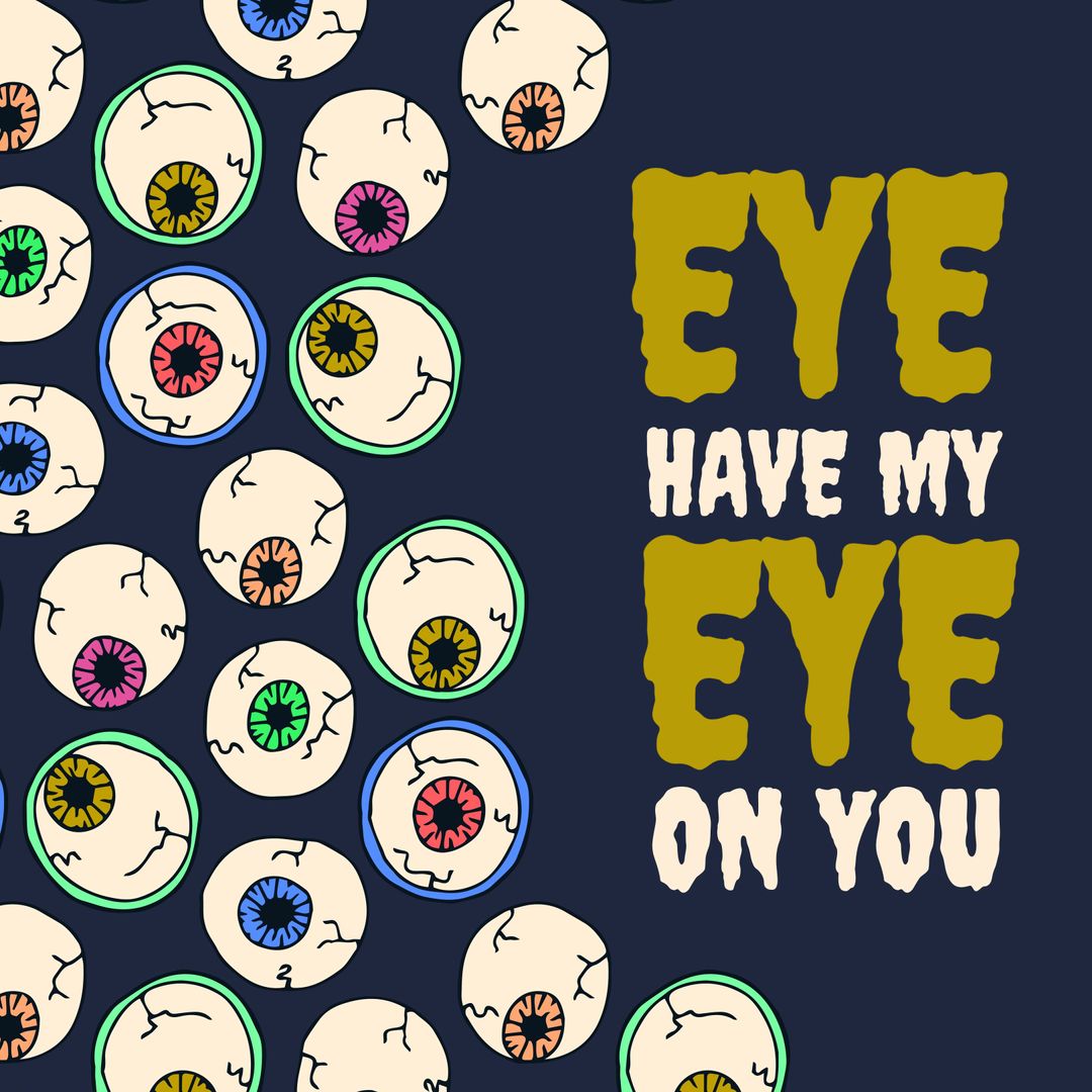 Playful Eyeball Design Illustrating Watchfulness With Bold Text