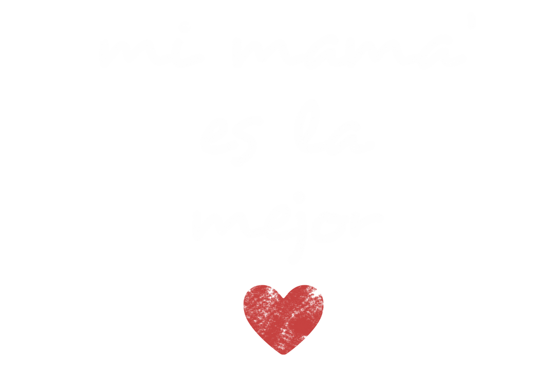 mi mama' es la mejor text with heart on transparent background - Download Free Stock Images Pikwizard.com