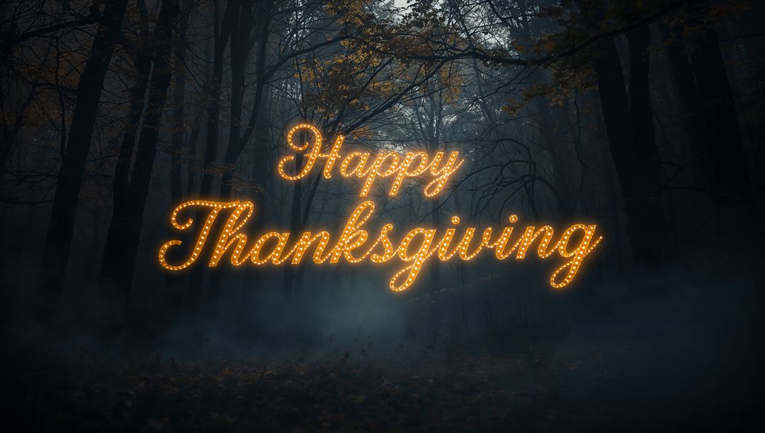 Glowing Happy Thanksgiving Marquee Lights Casting Golden Glow in Foggy Forest Clearing