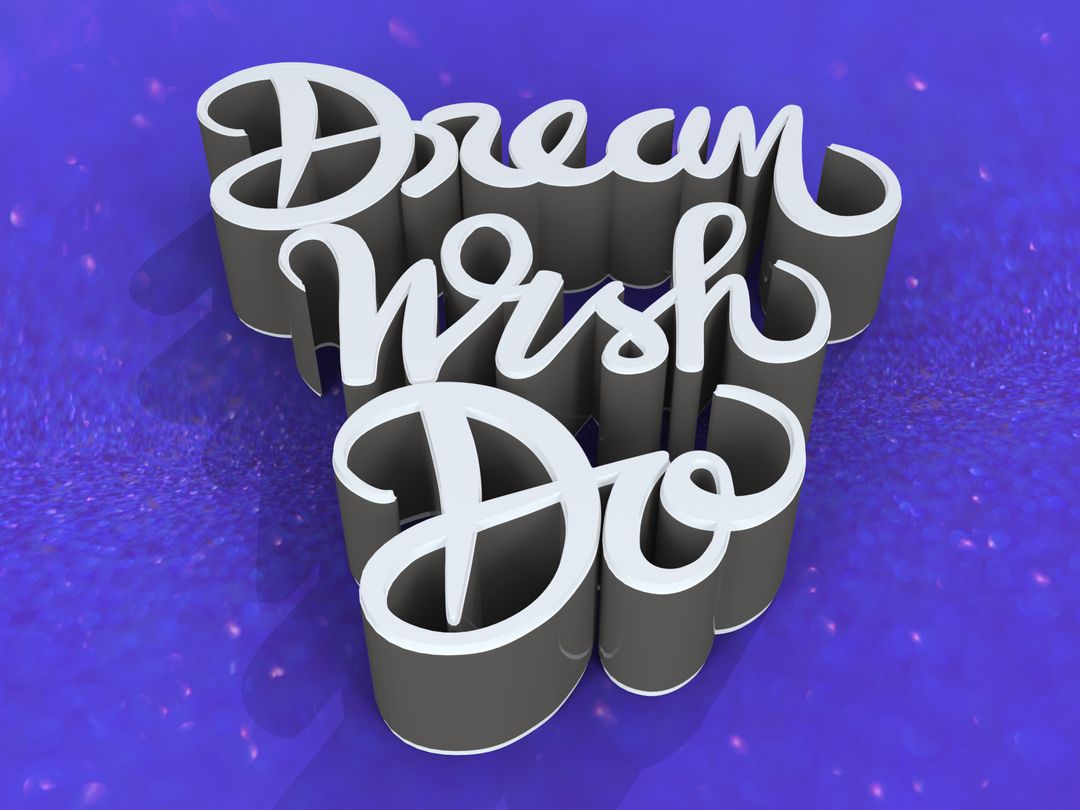 Inspiring 3D Text Dream Wish Do on Glittery Blue Design