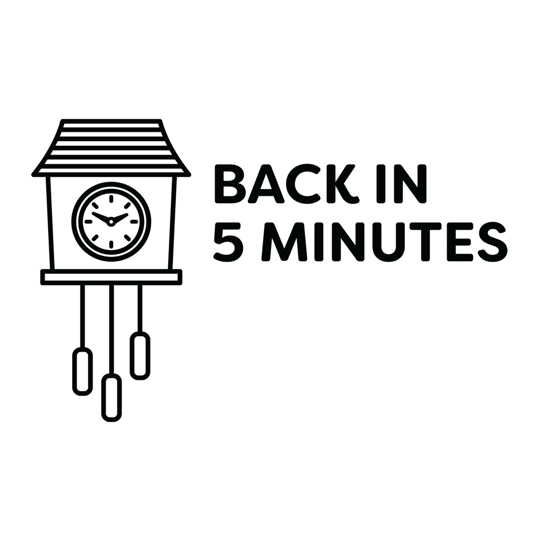 Transparent Back in 5 Minutes Text with Cuckoo Clock Illustration