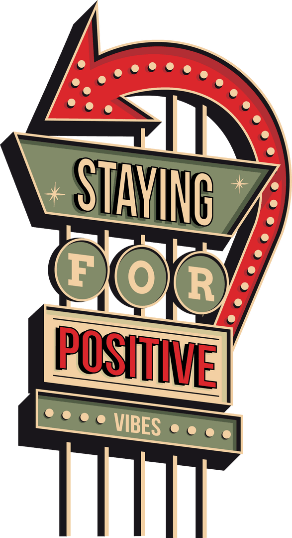 Vintage Style Sign with Motivational Message and Arrow Design on Transparent Background