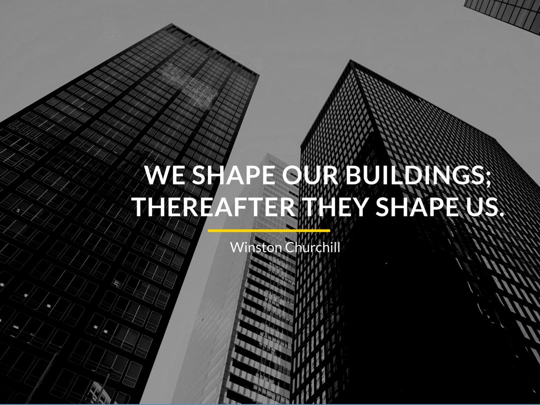 Inspirational Skyscrapers with Churchill Quote on Urban Impact