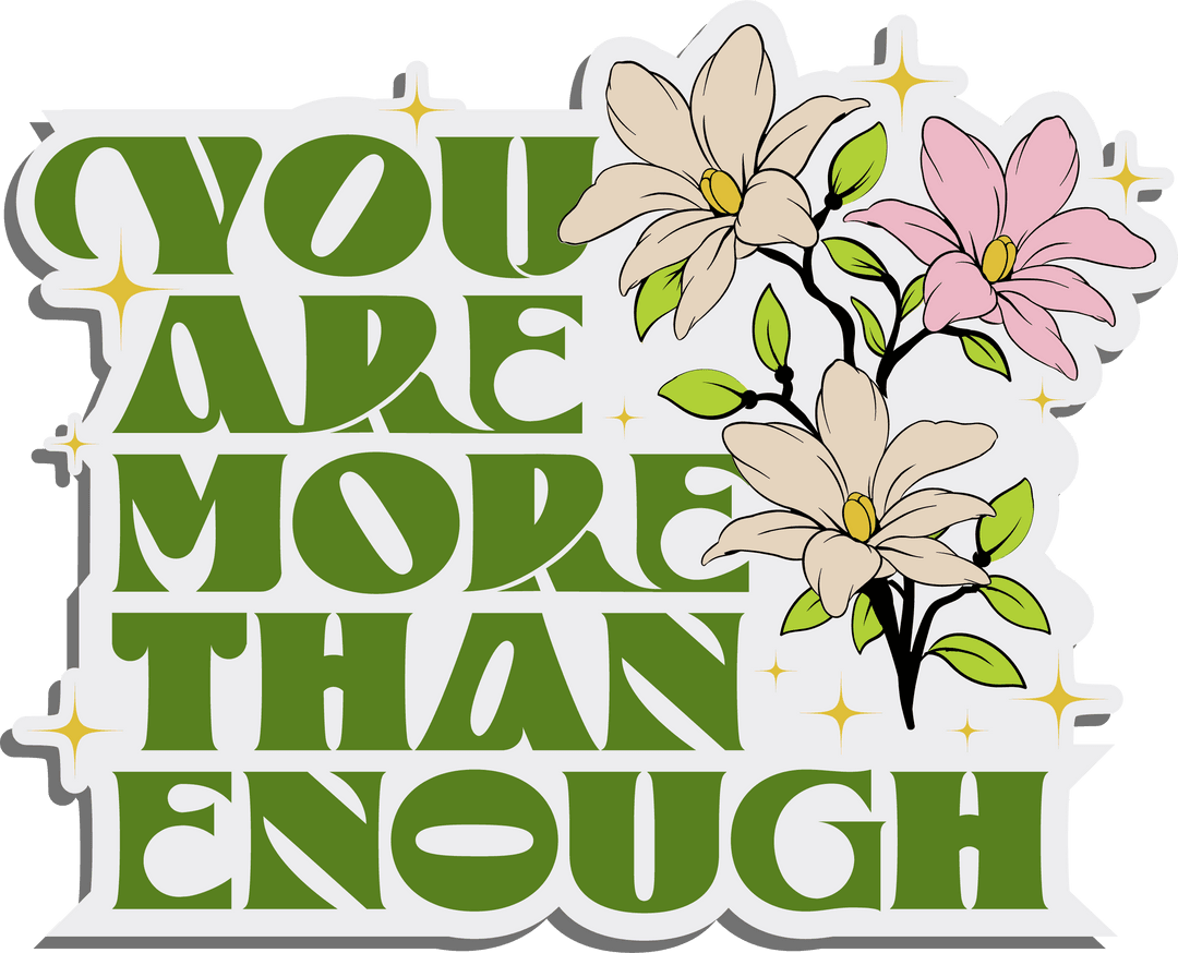 Encouraging Message with Magnolia on Transparent Background