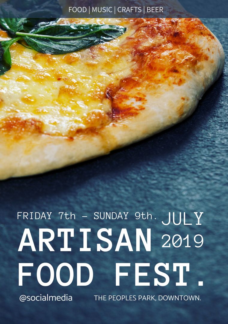 Artisan Food Fest July 2019 Flyer with Fresh Pizza and Event Details - Download Free Stock Templates Pikwizard.com