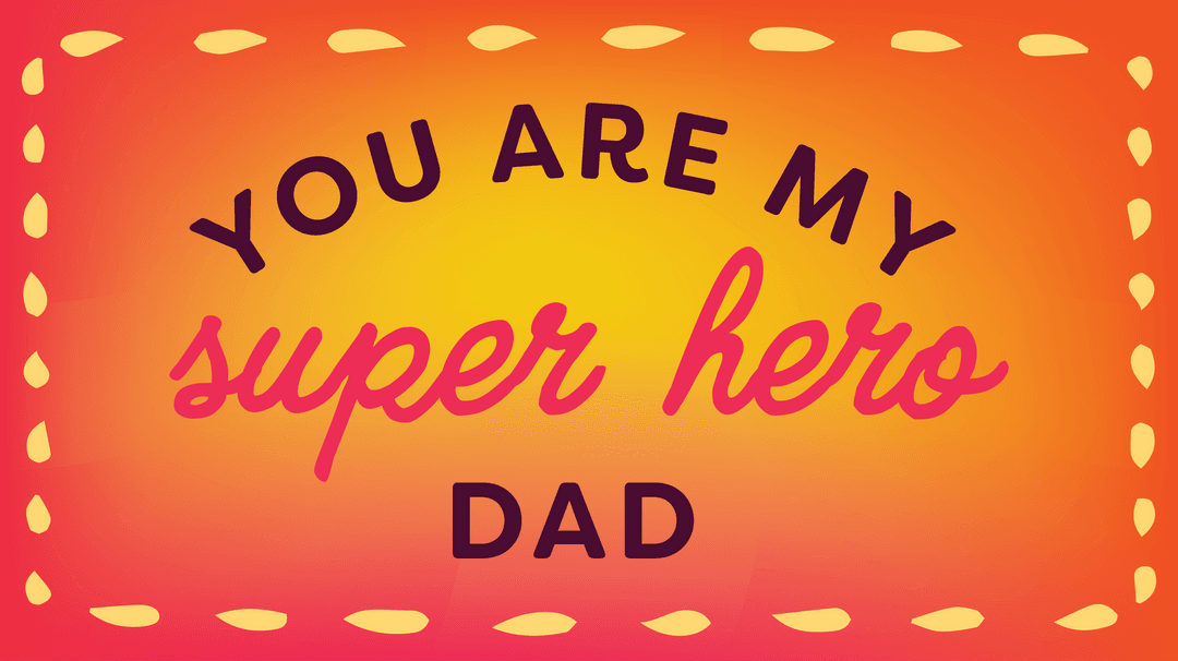 Colorful Transparent Super Hero Dad Father’s Day Card
