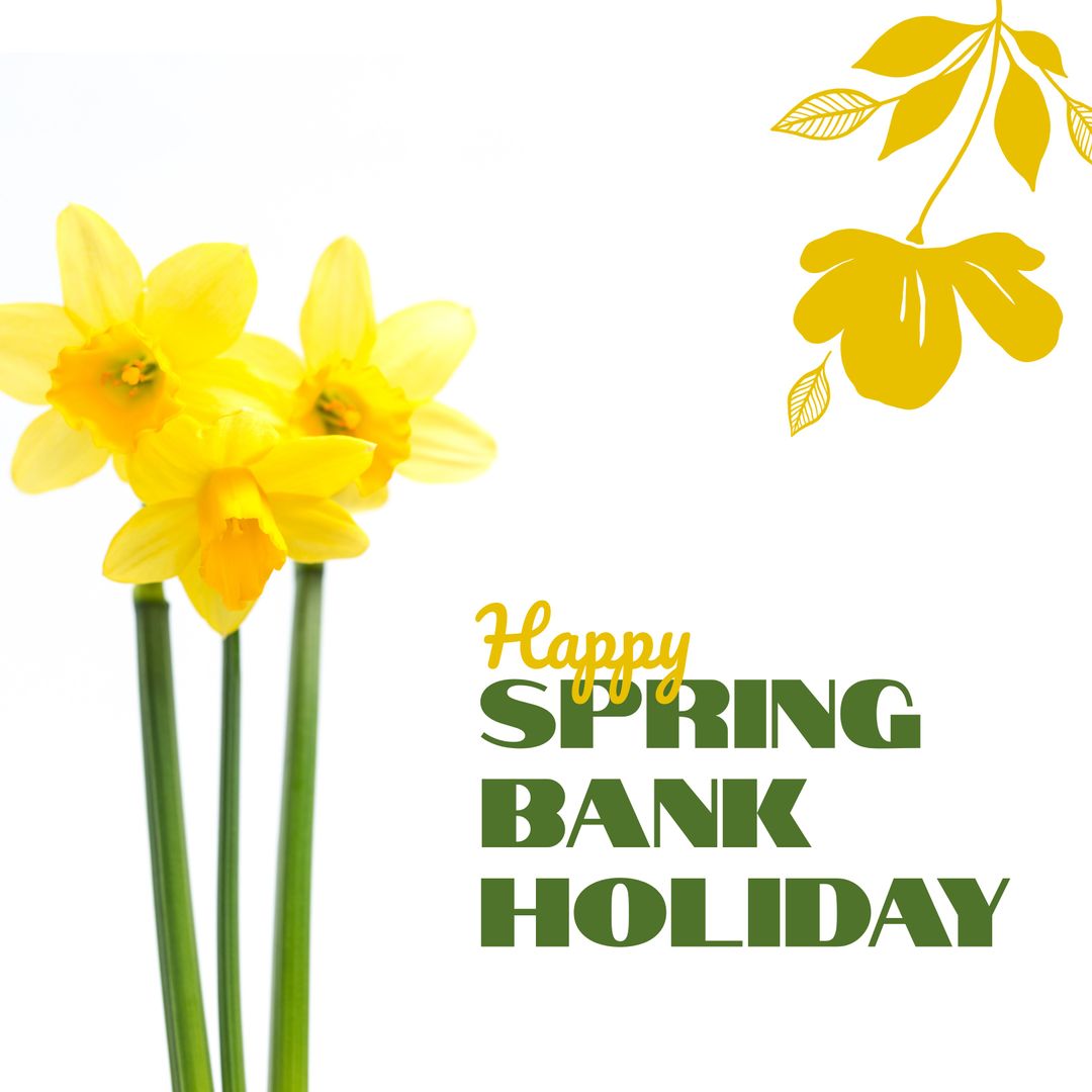 Spring Bank Holiday Greeting with Bright Yellow Daffodils and Festive Text
