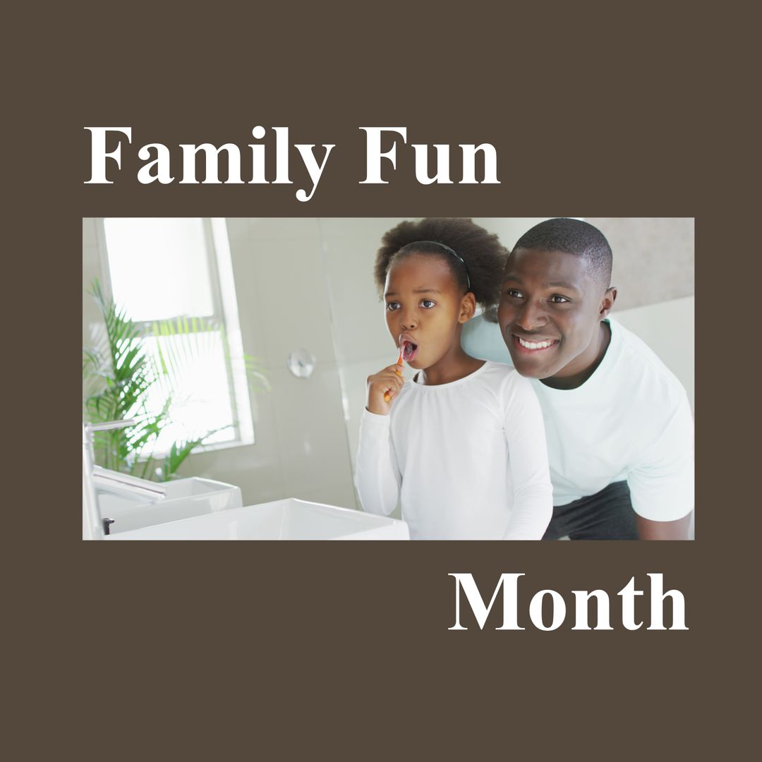 Father and Daughter Brushing Teeth Celebrating Family Fun Month