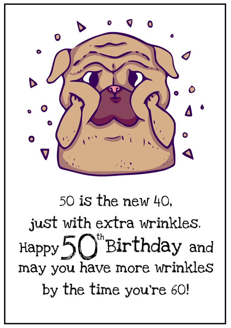 Funny 50th Birthday Card with Cute Pug and Humor Text - Download Free Stock Templates Pikwizard.com
