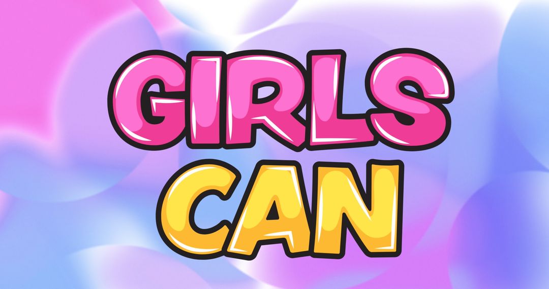 Empowering quote 'girls can' with abstract background