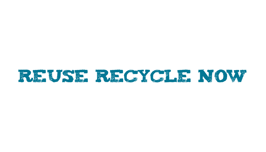Transparent Reuse Recycle Now Text For Environmental Awareness Design - Download Free Stock Images Pikwizard.com