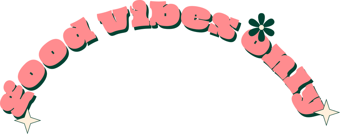 Good Vibes Only Retro Bubble Text Bright Motif Transparent