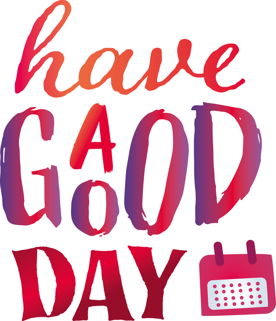 Have a Good Day Colorful Greeting with Transparent Background