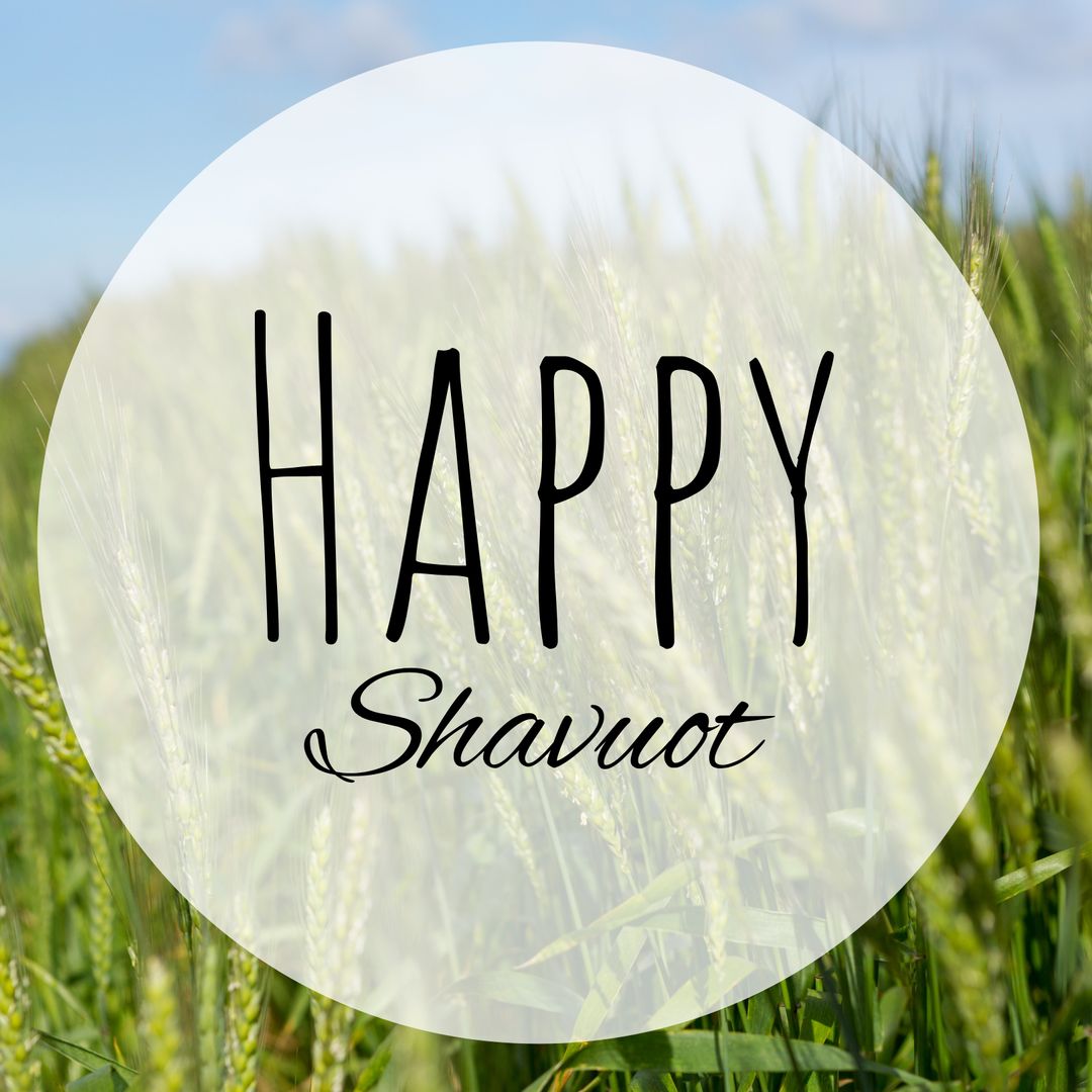 Shavuot Celebration Text Overlay on Wheat Field