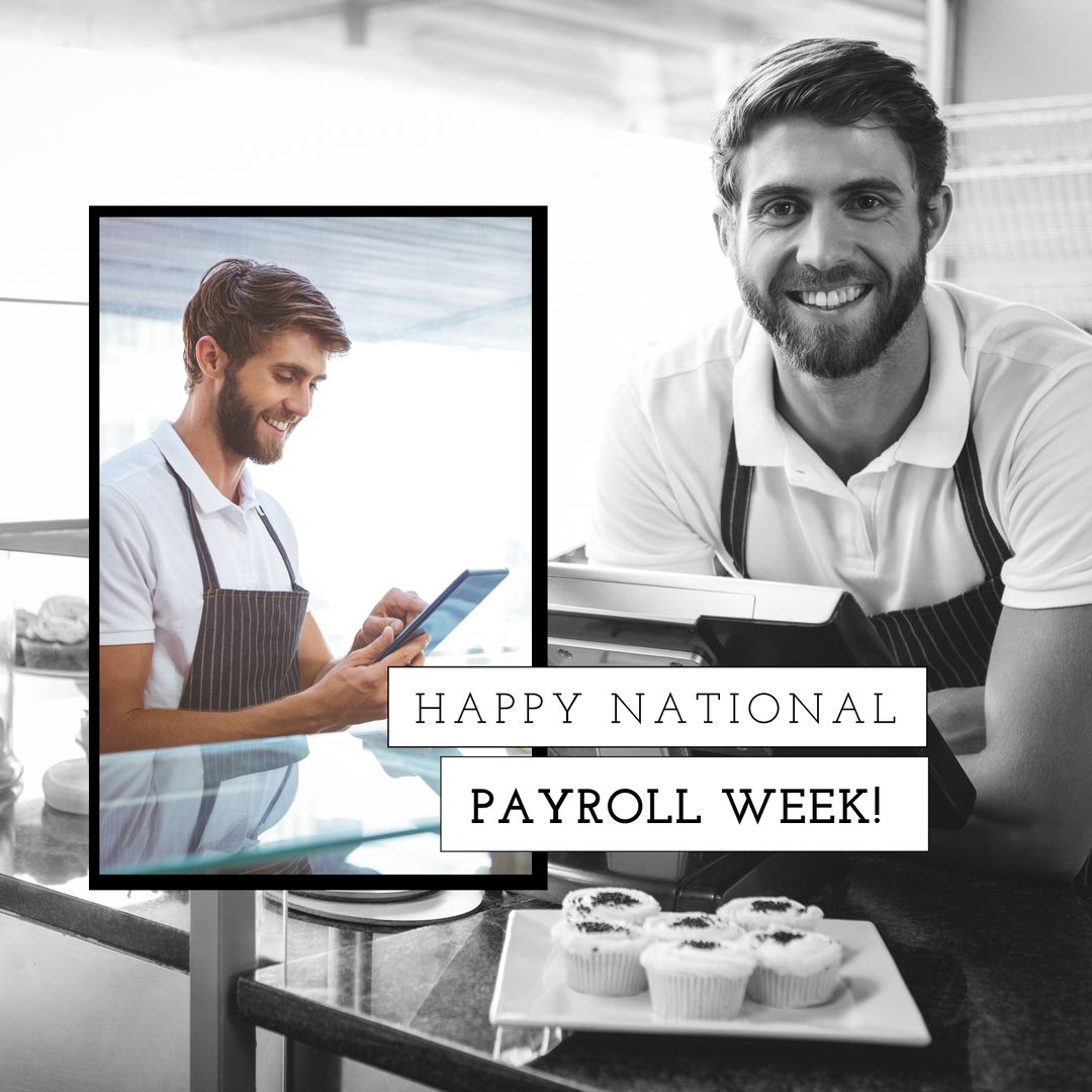Happy National Payroll Week with Smiling Male Baker