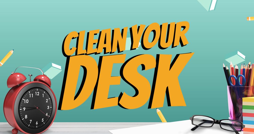 Motivational Clean Your Desk Message with Office Items