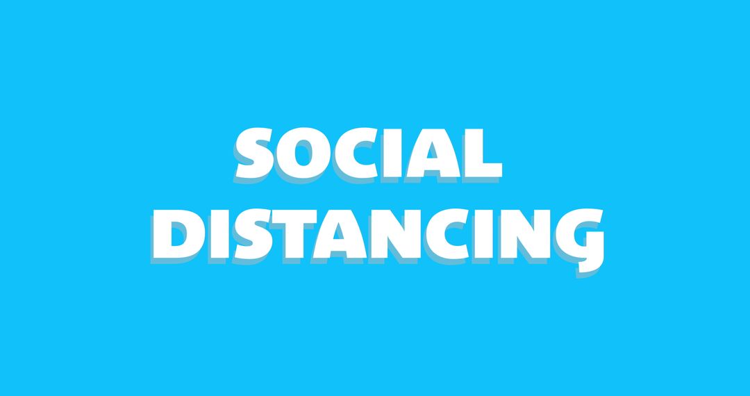 Social Distancing Concept Text on Blue Background
