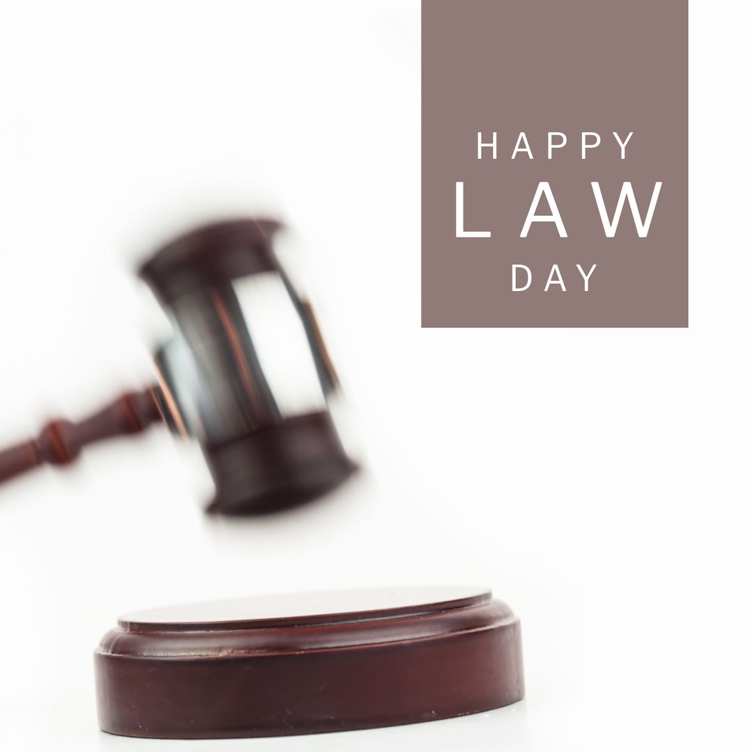 Gavel and Happy Law Day Greeting with White Background