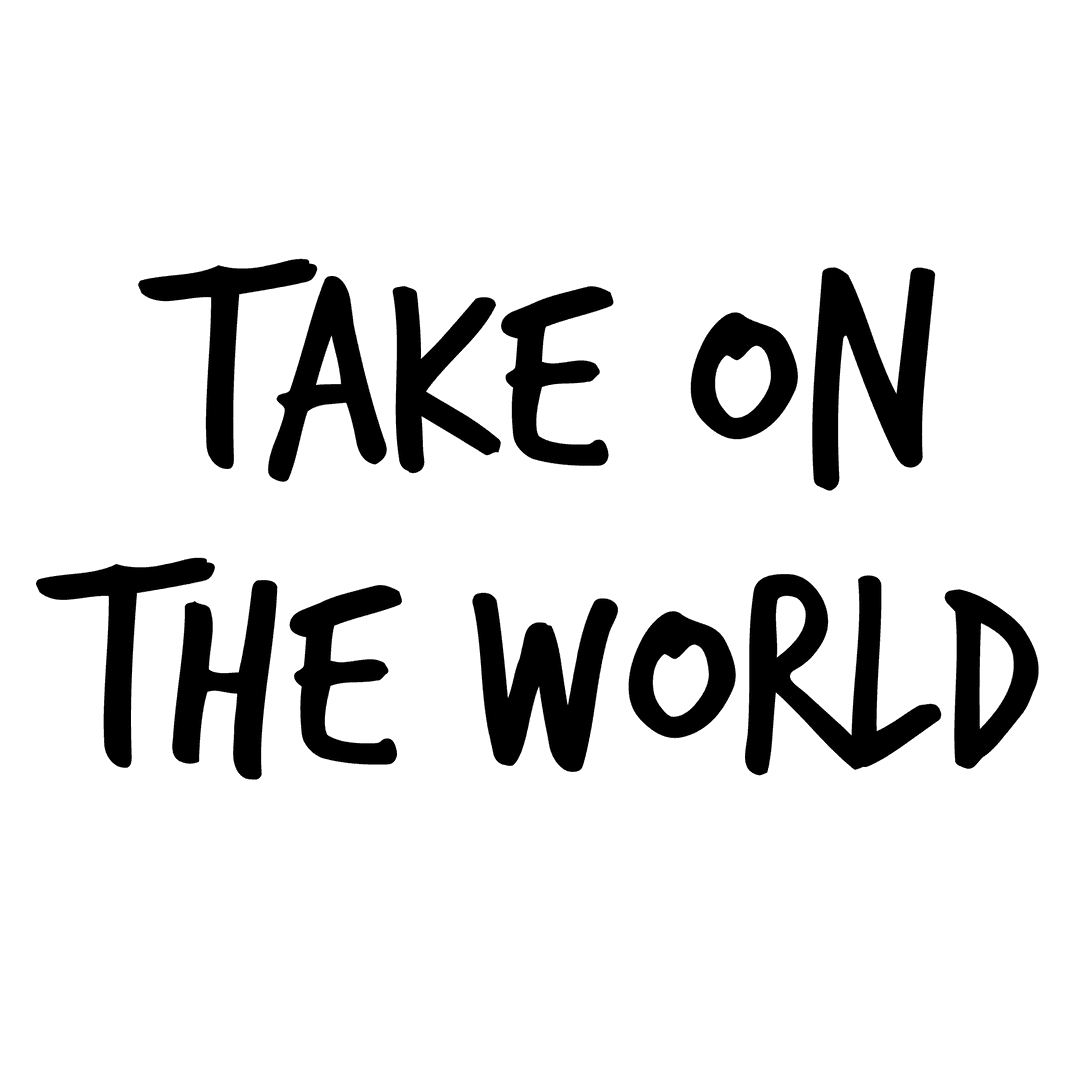 Inspirational 'Take on the World' Text on Transparent Background