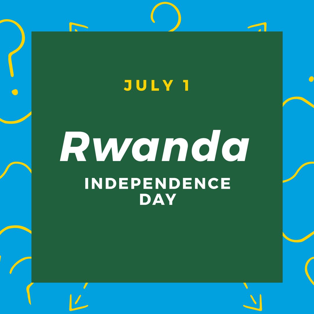 Rwanda Independence Day Celebration on July 1 Graphic Design - Download Free Stock Templates Pikwizard.com