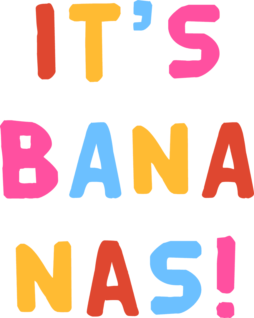 Vibrant Typographic Design Saying It's Bananas on Transparent Background