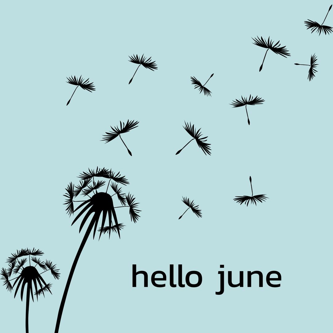 Hello June with Dandelions on Blue Background