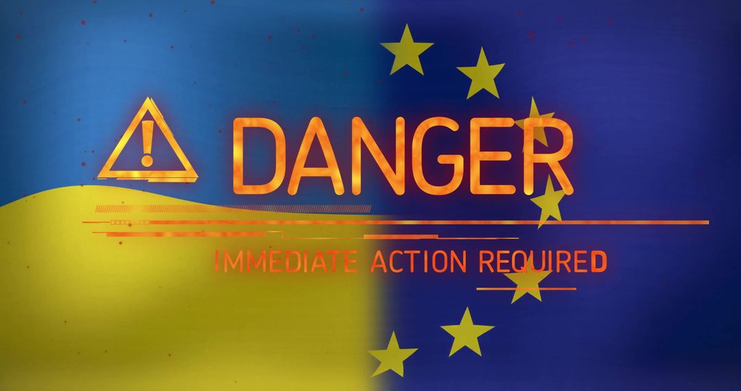 Danger Warning Alert Over Ukraine and EU Flags