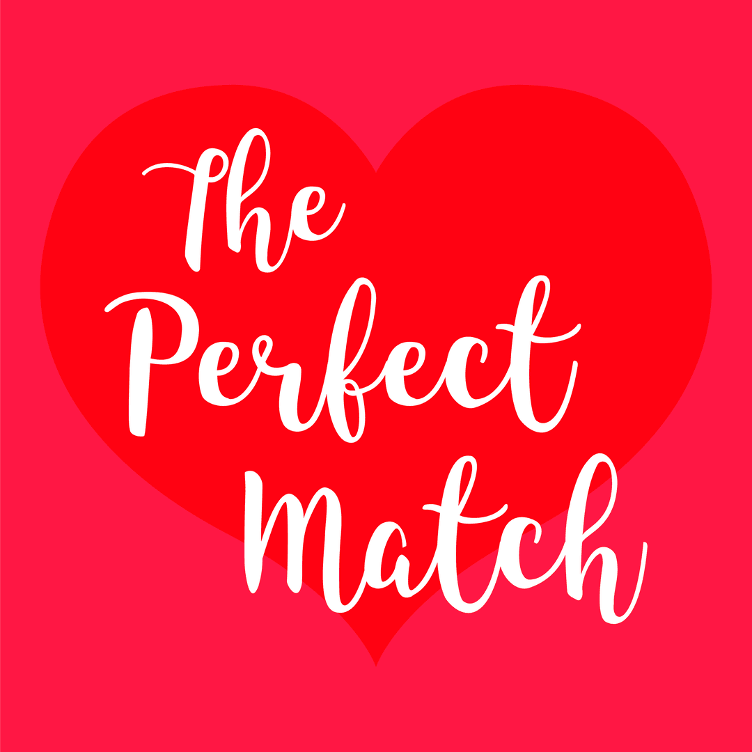 Perfect Match Love Quote on Transparent Background