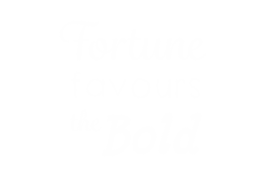 Fortune Favours the Bold Text on Transparent Background