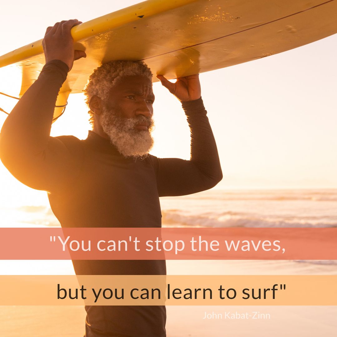 Senior Surfer with Inspirational Quote on Relaxing Beach