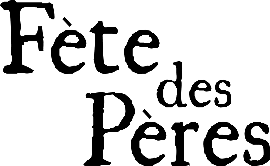 Fête des Pères Father’s Day Transparent Text Design